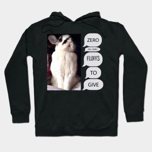 Bunny Rabbit Has Zero Fluffs To Give! Hoodie